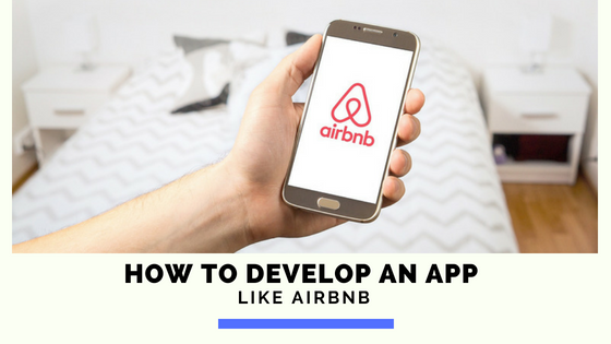 How to Develop an app like Airbnb